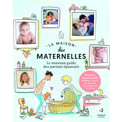 Afbeelding van La maison des maternelles: Le guide parents épanouis