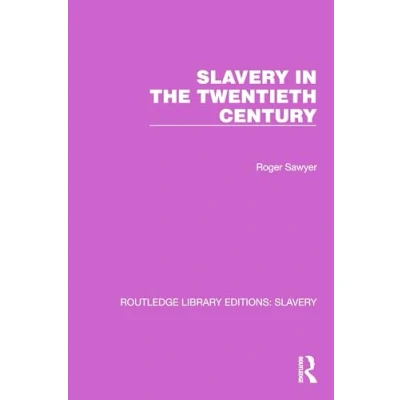 Afbeelding van Slavery in the Twentieth Century