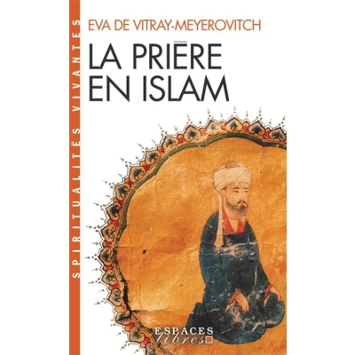 Image de La Prière en Islam (Espaces Libres Spiritualités Vivantes)