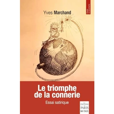 Afbeelding van LE TRIOMPHE DE LA CONNERIE ESSAI SATIRIQUE