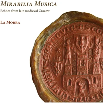 Afbeelding van La Morra Mirabilia Musica. Echoes From Late Medieval Cracow (CD)