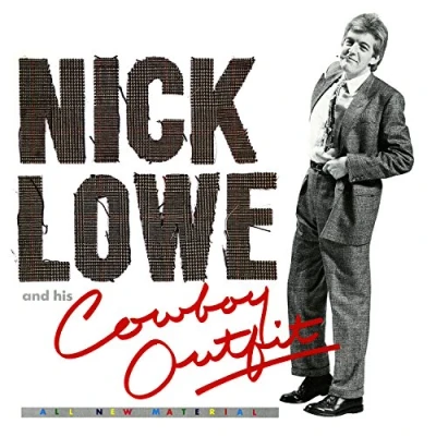 Afbeelding van Nick Lowe And His Cowboy..