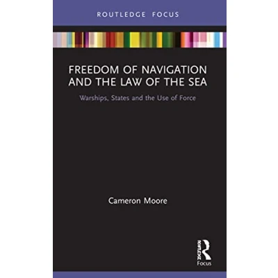 Afbeelding van Routledge Research on the Law of Sea Freedom Navigation and