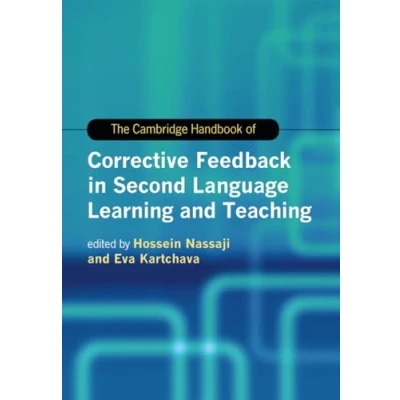 Afbeelding van Cambridge Handbooks in Language and Linguistics The Handbook of Corrective Feedback Second Learning Teaching
