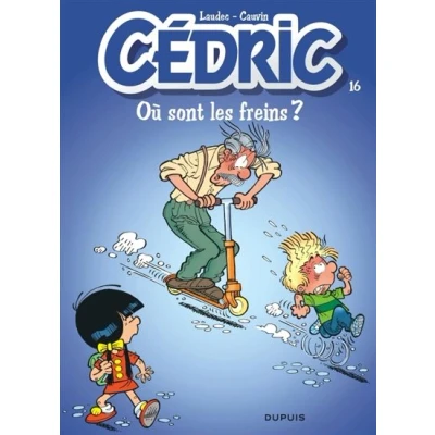 Image de Cédric Tome 16 Où sont les freins ?