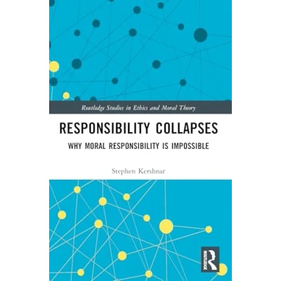 Afbeelding van Routledge Studies in Ethics and Moral Theory Responsibility Collapses