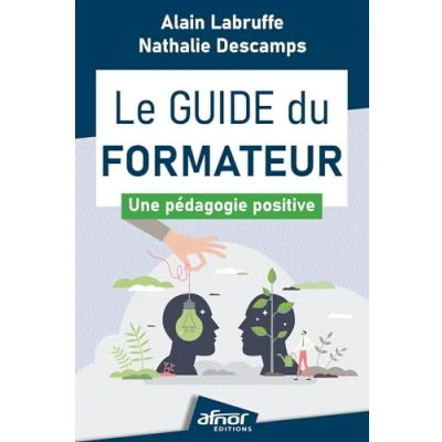 Afbeelding van LE GUIDE DU FORMATEUR UNE PEDAGOGIE POSITIVE