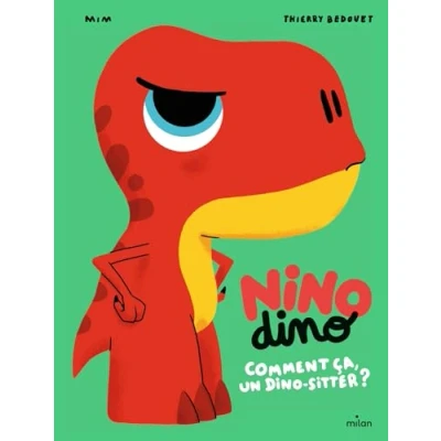 Afbeelding van Nino dino Comment ça, un sitter ?