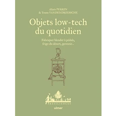Afbeelding van OBJETS LOW TECH DU QUOTIDIEN FABRIQUER BLENDER A PEDALE