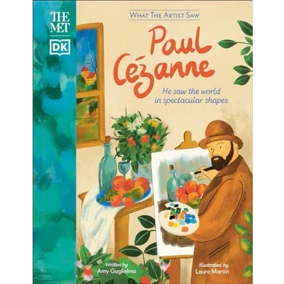 Afbeelding van What The Artist Saw Met Paul Cézanne