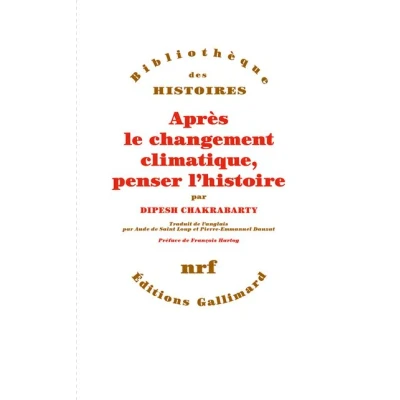 Image de Après le changement climatique, penser l&#039;histoire