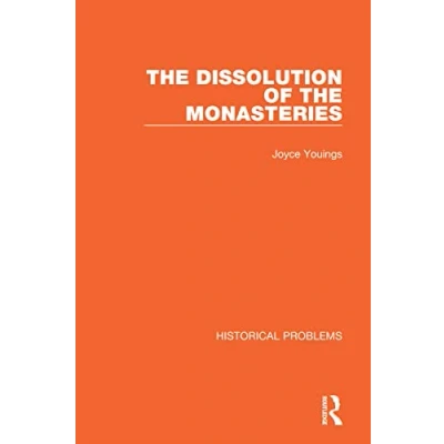 Afbeelding van The Dissolution of Monasteries