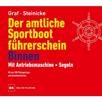 Afbeelding van Der Amtliche Sportbootführerschein Binnen Mit Antriebsmaschine Und Segeln