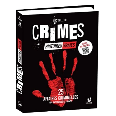 Afbeelding van Crimes histoires vraies 25 affaires criminelles qui ont