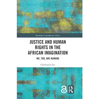 Afbeelding van Routledge Contemporary Africa Justice and Human Rights in the African Imagination
