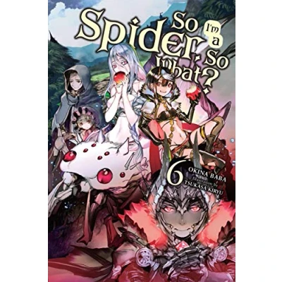 Afbeelding van So I&#039;m a Spider, What?, Vol. 6 (light novel)