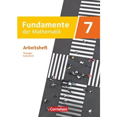 Afbeelding van Fundamente der Mathematik 7. Schuljahr Thüringen Arbeitsheft mit Medien
