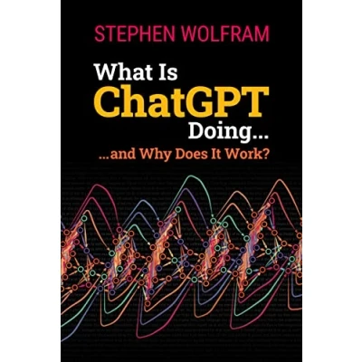 Afbeelding van What Is ChatGPT Doing ... and Why Does It Work?