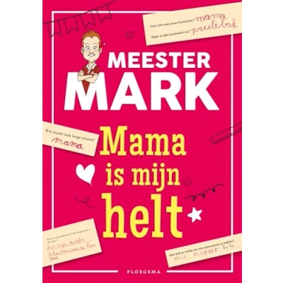 Afbeelding van Meester Mark Mama is mijn helt