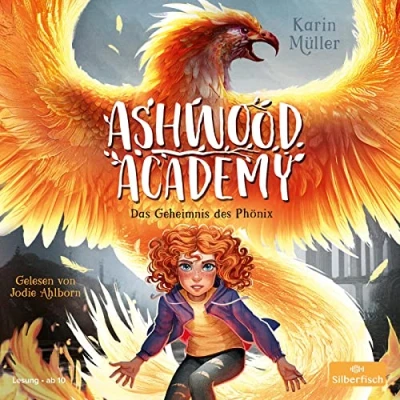 Afbeelding van Ashwood Academy Das Geheimnis des Phönix (Ashwood 2)
