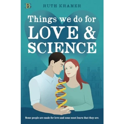 Afbeelding van Things We Do for Love and Science