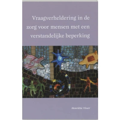 Afbeelding van Vraagverheldering in de zorg voor mensen met een verstandelijke beperking