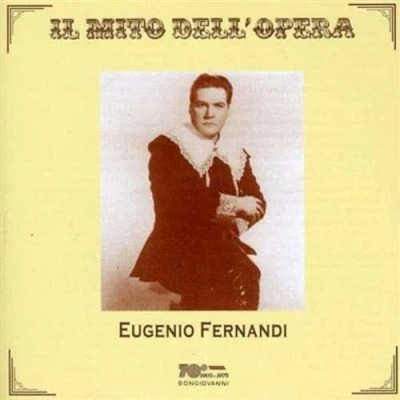 Afbeelding van Il Mito Dell&#039; Opera: Eugenio Fernandi