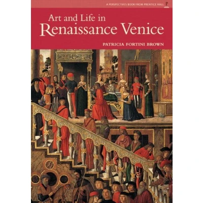 Afbeelding van Art And Life In Renaissance Venice