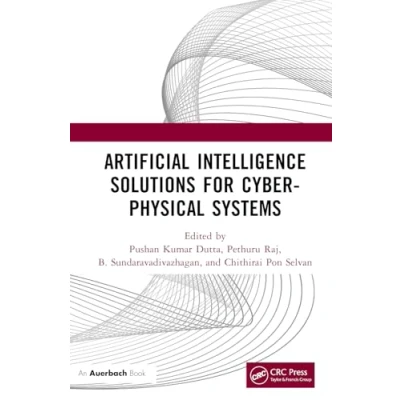 Afbeelding van Artificial Intelligence Solutions for Cyber Physical Systems