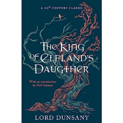 Afbeelding van The King Of Elfland&#039;s Daughter