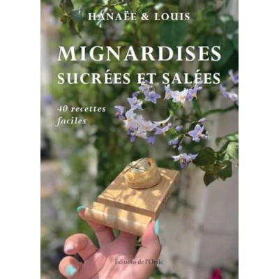 Afbeelding van MIGNARDISES SUCREES ET SALEES 40 RECETTES FACILES