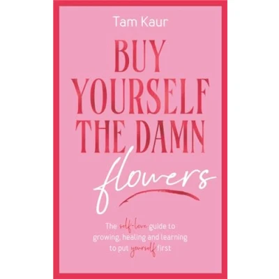 Afbeelding van Buy Yourself the Damn Flowers