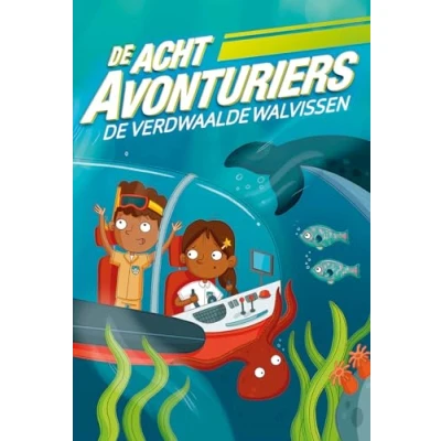 Afbeelding van De Acht Avonturiers 1 verdwaalde walvissen