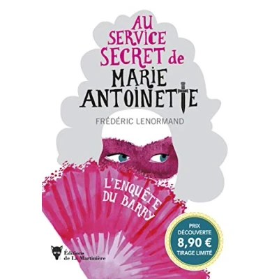 Afbeelding van AU SERVICE SECRET DE MARIE ANTOINETTE L&#039;ENQUETE DU BARRY