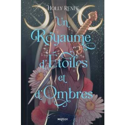 Image de L&#039;Étoile et l&#039;Ombre, T1 : Un royaume d&#039;étoiles d&#039;ombres