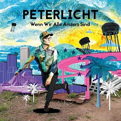 Afbeelding van Peterlicht Wenn Wir Alle Anders Sind (CD)