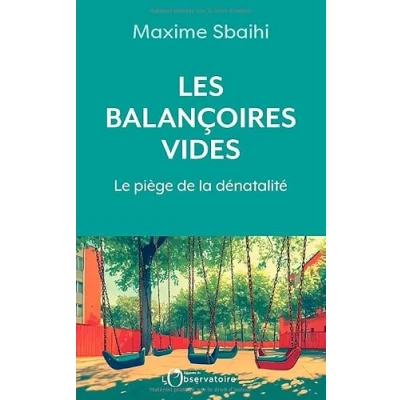 Afbeelding van LES BALANCOIRES VIDES LA DENATALITE UN PROBLEME SANS SOLUTIO