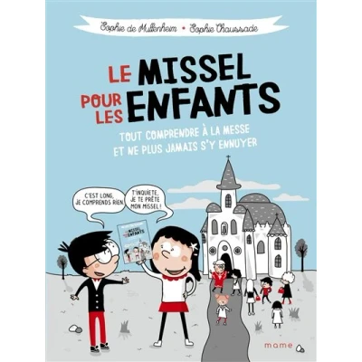 Image de Le missel pour les enfants Tout comprendre à la messe et ne plus jamais s&#039;y ennuyer