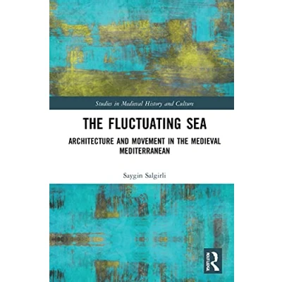 Afbeelding van Studies in Medieval History and Culture The Fluctuating Sea