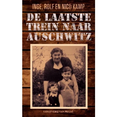 Afbeelding van De laatste trein naar Auschwitz