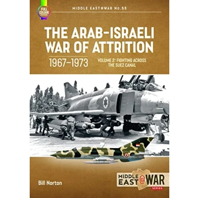 Afbeelding van The Arab Israeli War of Attrition, 1967 1973. Volume 2