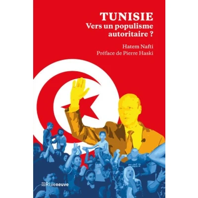 Image de Tunisie : Vers un populisme autoritaire ? Voyage au bout de la Saïedie
