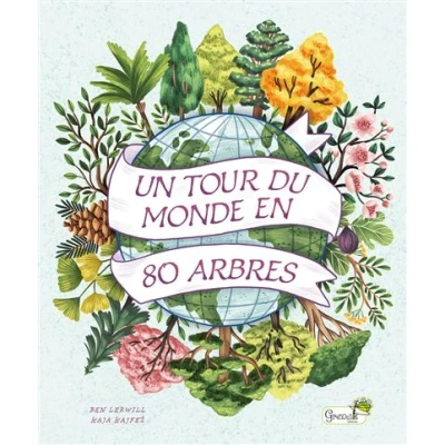Image de Un tour du monde en 80 arbres
