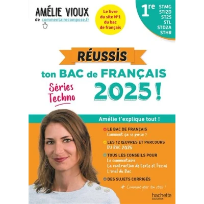 Image de Réussis ton Bac de français 2025 avec Amélie Vioux 1res STMG STI2D ST2S STL STD2A STHR