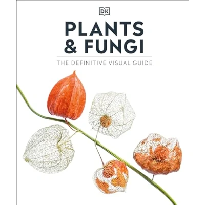Afbeelding van DK Definitive Visual Encyclopedias Plants and Fungi