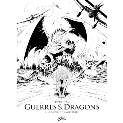 Afbeelding van GUERRES ET DRAGONS,01:LA BATAILLE D&#039;ANGLETERRE (ED.N B)