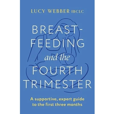 Afbeelding van Breastfeeding and the Fourth Trimester
