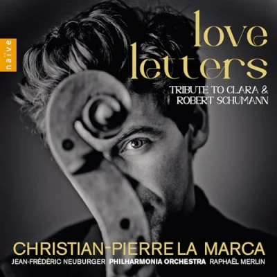 Afbeelding van Christian Pierre La Marca &amp; Philharmonia Orchestra Love Letters: Tribute To Clara Robert Schumann (CD)