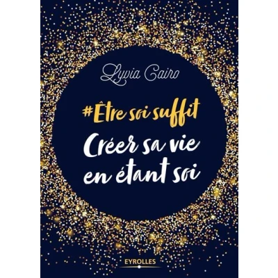 Image de Etre soi suffit Créer sa vie en étant