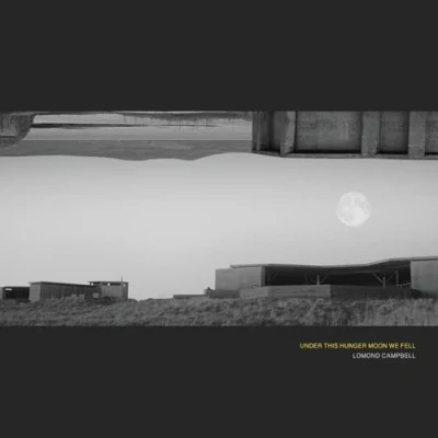 Afbeelding van Lomond Campbell Under This Hunger Moon We Fell (CD)